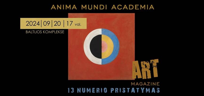 ANIMA MUNDI ACADEMIA meno žurnalo 13 numerio pristatymas