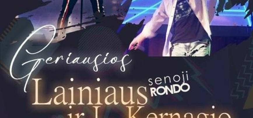 Ligito Kernagio ir LAINIAUS šou „TAU: Pirmyn į 90uosius!'“