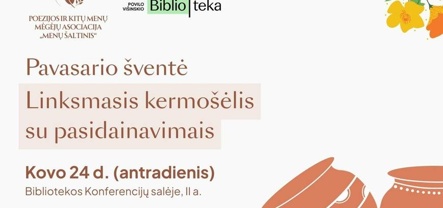 Pavasario šventė „Linksmasis kermošėlis su pasidainavimais“