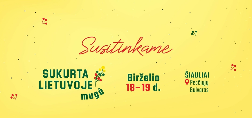 Mugė „Sukurta Lietuvoje“ Šiauliuose