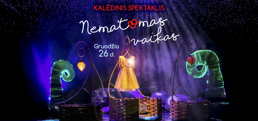 Kalėdinis muzikinis spektaklis. NEMATOMAS VAIKAS