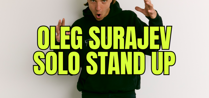  Oleg Šurajev „stand up“ pasirodymas 