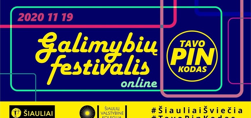 Galimybių festivalis TAVO PIN KODAS