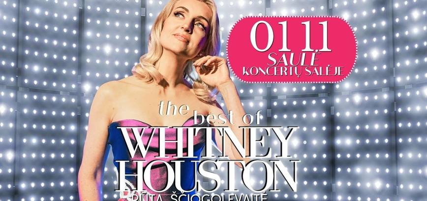 RŪTA ŠČIOGOLEVAITĖ: The best of WHITHEY HOUSTON | Šiauliai