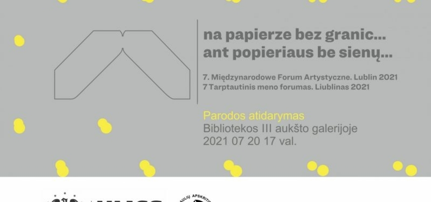 Parodos „Ant popieriaus be sienų“ atidarymas