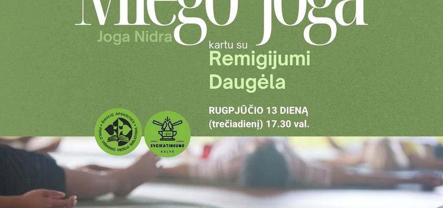 Miego joga (Joga Nidra)  – sąmoningo poilsio praktika bibliotekoje