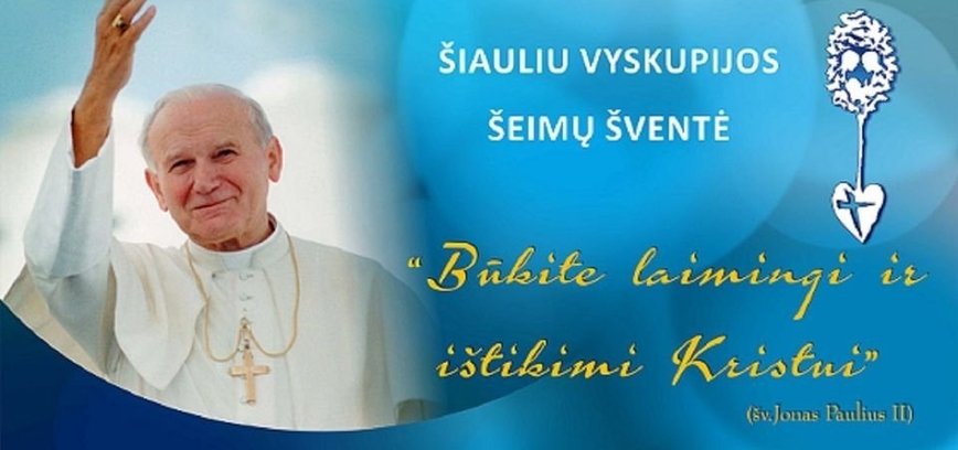 XXI Šeimų šventė „Būkite laimingi ir ištikimi Kristui“
