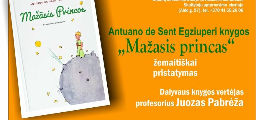KNYGOS „MAŽASIS PRINCAS“ ŽEMAITIŠKAI PRISTATYMAS