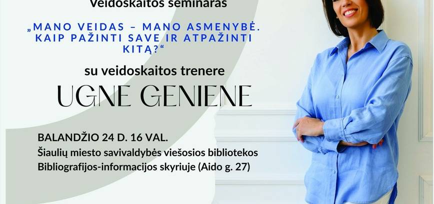 VEIDOSKAITOS SEMINARAS SU UGNE GENIENE