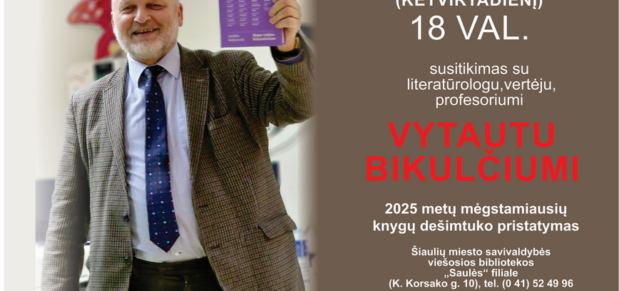 2025 METŲ MĖGSTAMIAUSIŲ KNYGŲ PRISTATYMAS SU PROFESORIUMI VYTAUTU BIKULČIUMI!
