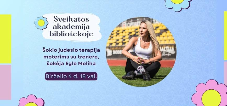 Šokio judesio terapija moterims su trenere, šokėja Egle Meliha