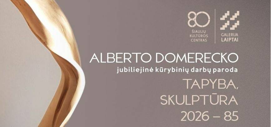 Architekto, dizainerio doc. Alberto Domerecko jubiliejinė kūrybinių darbų paroda „Tapyba, skulptūra 2026 – 85“