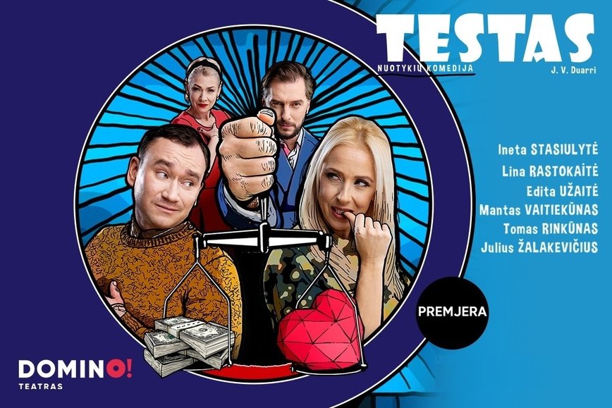 „DOMINO“ TEATRO SPEKTAKLIS „TESTAS“