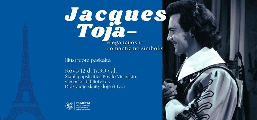 Iliustruota paskaita apie Jacques’ą Toja – elegancijos ir romantizmo simbolį