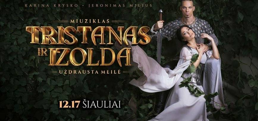 Miuziklas „Tristanas ir Izolda/Uždrausta meilė“