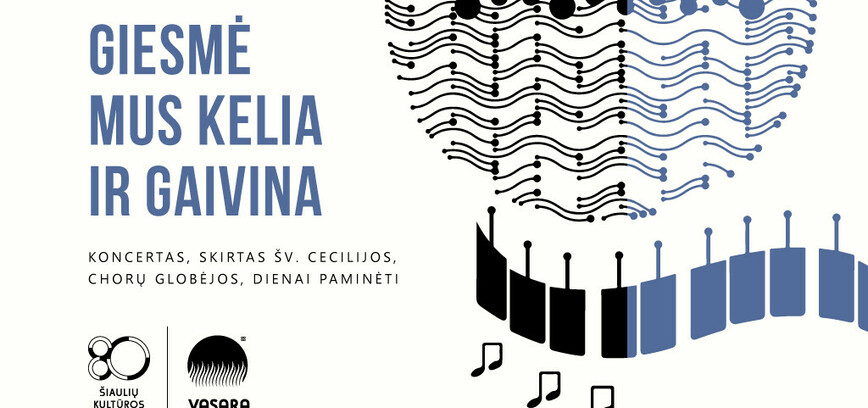  Koncertas „Giesmė mus kelia ir gaivina“, skirtas Šv. Cecilijos, chorų globėjos, dienai paminėti 