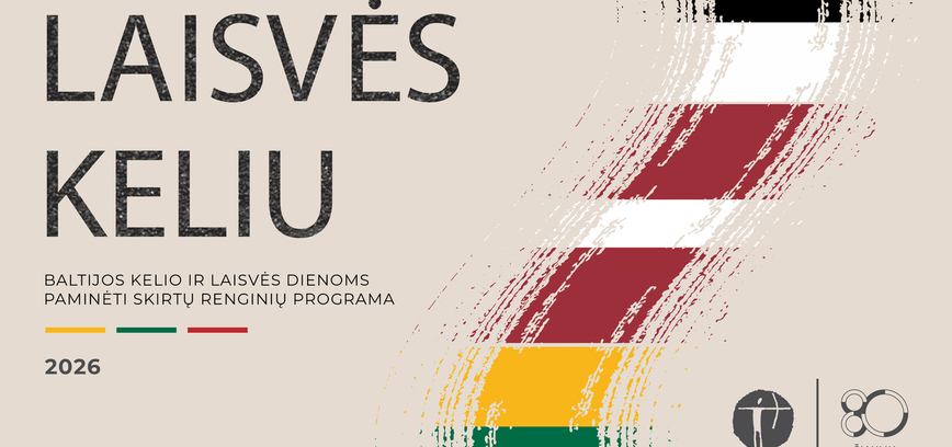  Renginių ciklo „Laisvės keliu“, skirto Baltijos kelio ir Laisvės dienoms paminėti, programa 