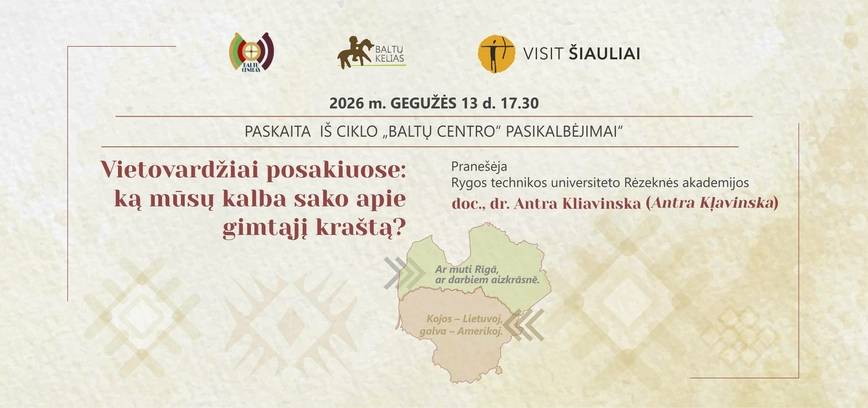 VIETOVARDŽIAI POSAKIUOSE: KĄ MŪSŲ KALBA SAKO APIE GIMTĄJĮ KRAŠTĄ?