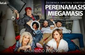  KOMEDIJA „PEREINAMASIS MIEGAMASIS“