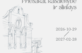 Paroda „Nekursi sau atvaizdo. Priesakai, kasdienybė ir slinktys“
