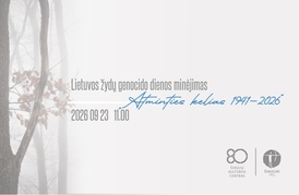 Lietuvos žydų genocido dienos minėjimas „Atminties kelias 1941–2026“