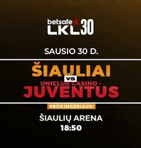 Betsafe-LKL čempionatas „Šiauliai“ - „Uniclub Casino - Juventus“
