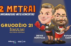  Linksmiausias metų koncertas „2 metrai“ 