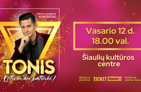  Atlikėjo Tonio koncertas „O tu man patinki!“ 
