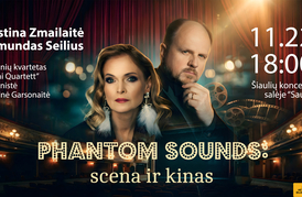 Kristina Zmailaitė ir Edmundas Seilius | Phantom sounds: scena ir kinas