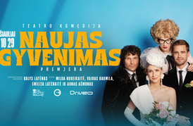  Teatro komedija „Naujas gyvenimas“ 