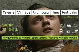 Vilniaus trumpųjų filmų festivalis | Per gyvenimą su kamera: operatoriaus Audriaus Kemežio kūryba