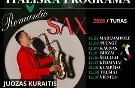 „ROMANTIC SAX“ – ITALIŠKA PROGRAMA. JUOZAS KURAITIS (saksofonas) / DAUMANTAS SLIPKUS (fortepijonas)