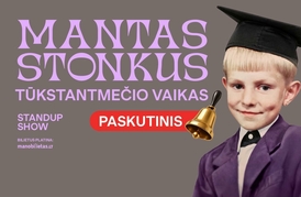 MANTAS STONKUS - TŪKSTANTMEČIO VAIKAS. Standup show