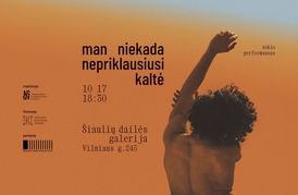 Šokio performansas „man niekada nepriklausiusi kaltė“