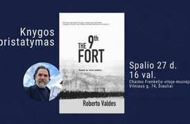 Roberto Valdes knygos apie IX fortą pristatymas (anglų k.) Chaimo Frenkelio viloje-muziejuje