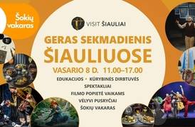 GERAS SEKMADIENIS ŠIAULIUOSE