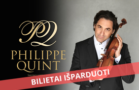 Smuiko virtuozas PHILIPPE QUINT (JAV) ir „CAMERATA SOLARIS“ Šiaulių miesto simfoninis orkestras | Dirigentas Vilhelmas Čepinskis