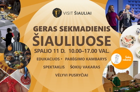 GERAS SEKMADIENIS ŠIAULIUOSE