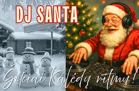 DJ SANTA. Kalėdiniai ritmai Juonė pastuogė
