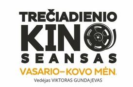 TREČIADIENIO KINO SEANSAS