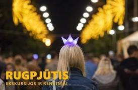 RUGPJŪTIS. EKSKURSIJOS IR RENGINIAI