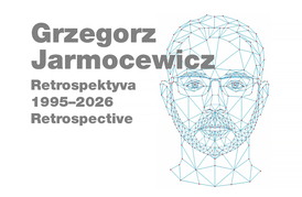 Grzegorz Jarmocewicz. RETROSPEKTYVA 1995–2026