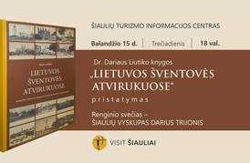  KNYGOS „LIETUVOS ŠVENTOVĖS ATVIRUKUOSE“ PRISTATYMAS