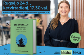 Austėjos Landsbergienės knygos „Iki mokyklos. Ankstyvosios vaikystės gidas tėvams ir mokytojams“ pristatymas