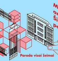 Parodos „Modernizmo architektūra Šiauliuose: pažink, kurk, žaisk“ atidarymas