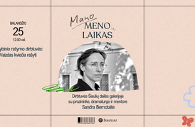 MANO MENO LAIKAS: KŪRYBINIO RAŠYMO DIRBTUVĖS SU SANDRA BERNOTAITE