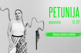  Atlikėjos Petunijos akustinis koncertas 