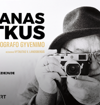 Filmo „Antanas Sutkus. Scenos iš fotografo gyvenimo“ peržiūra ir susitikimas su režisieriumi Vytautu V. Landsbergiu