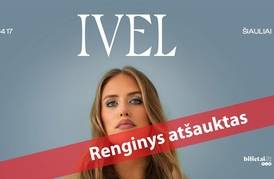  Atlikėjos IVEL koncertas 
