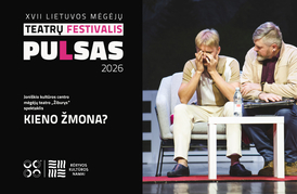  Joniškio kultūros centro mėgėjų teatro „Žiburys“ spektaklis „Kieno žmona?“ 